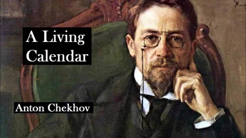 A LIVING CALENDAR by Anton Chekhov - FULL AudioBook