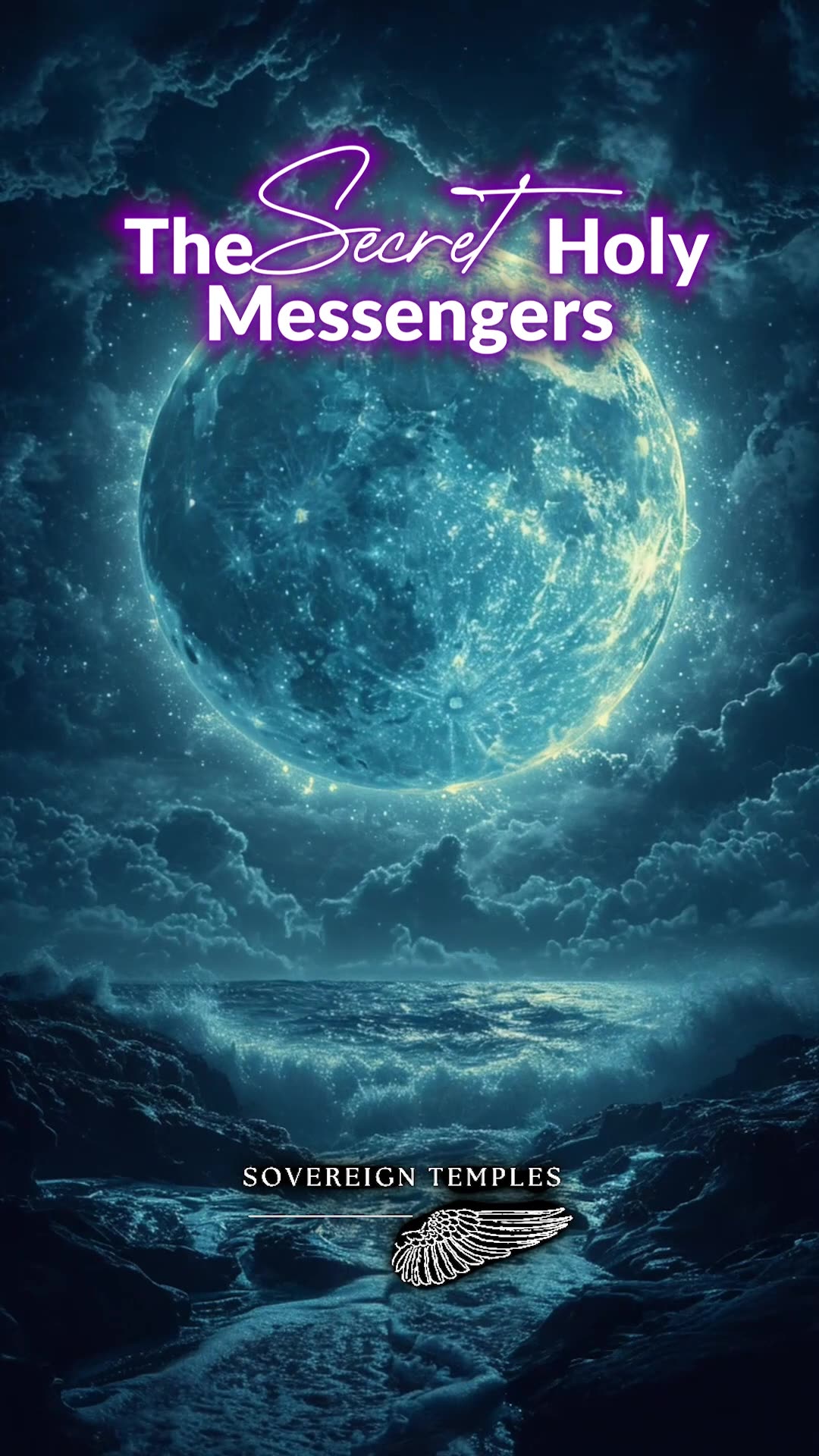 The secret holy messengers