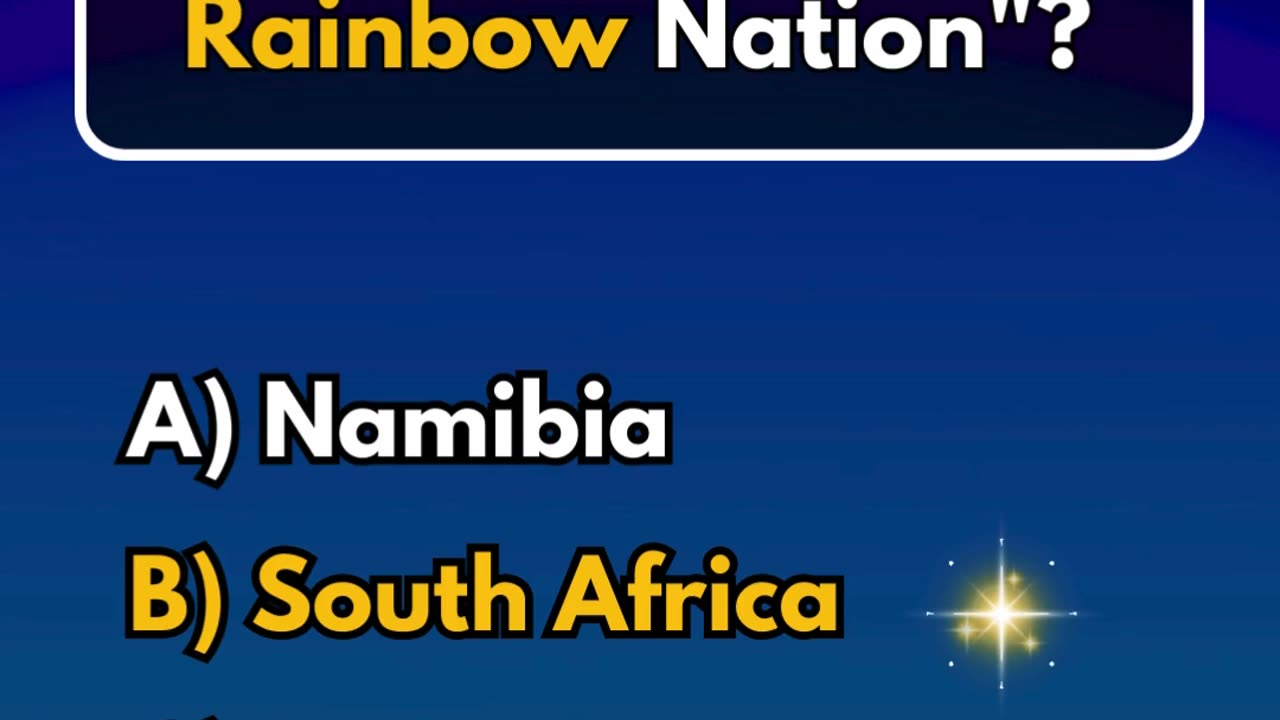 Which country is nicknamed "The Rainbow Nation"?