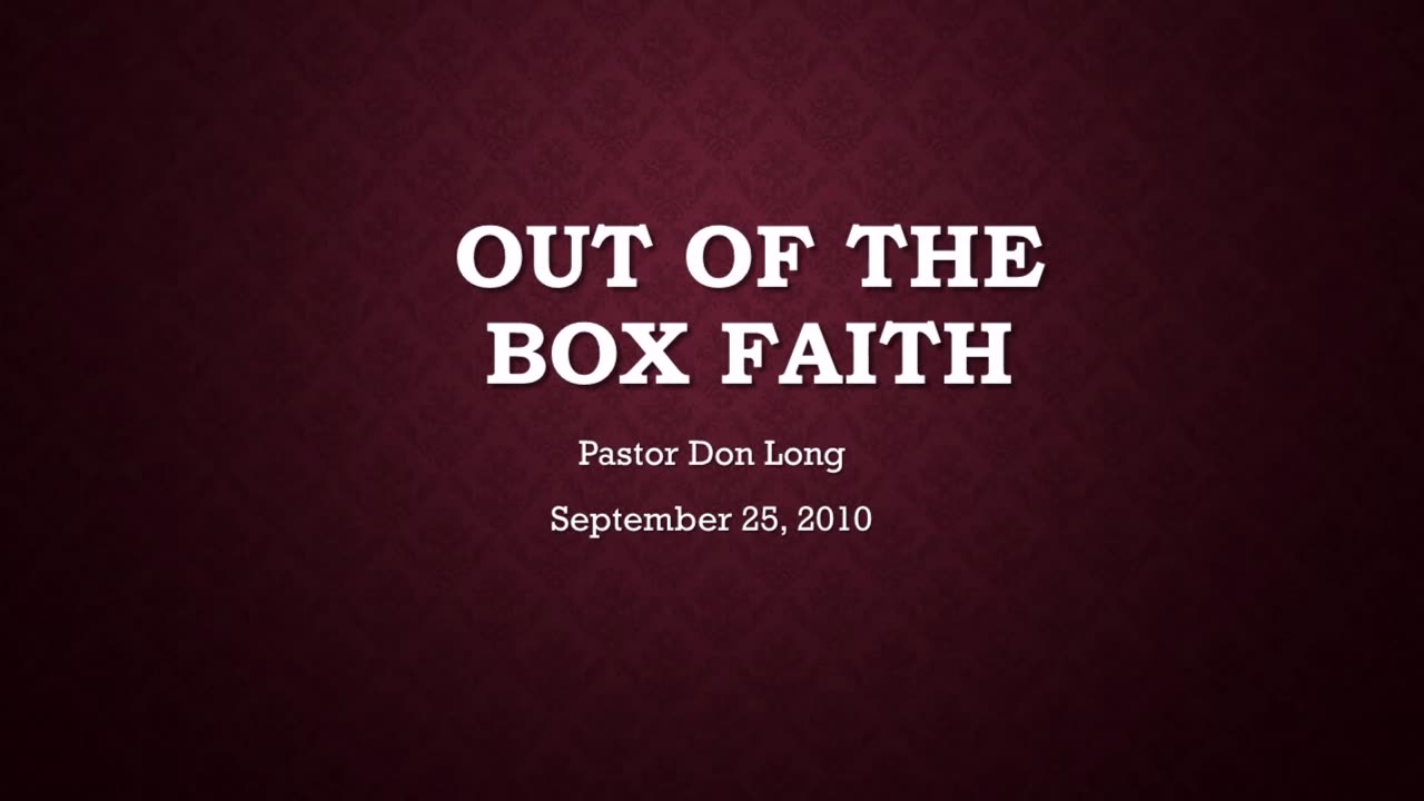 Out Of The Box Faith (September 25, 2010)