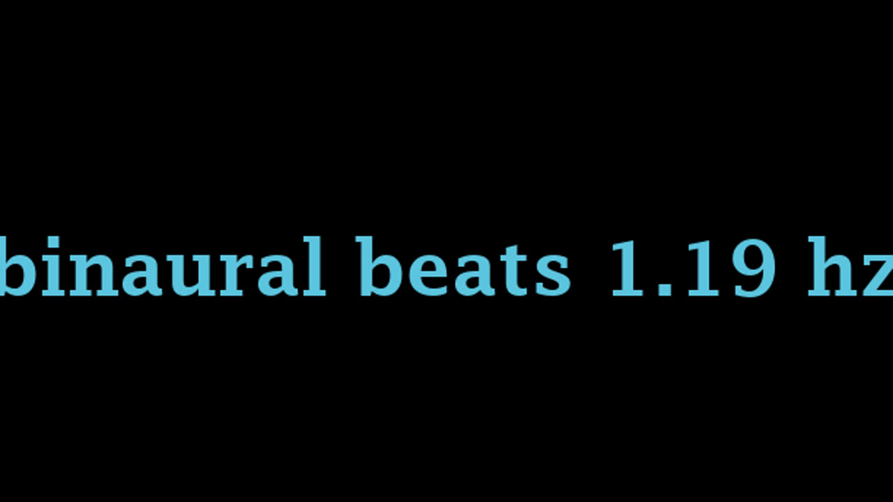 binaural_beats_1.19hz_BinauralAmbientHealing BinauralStressReduction ASMRTriggers