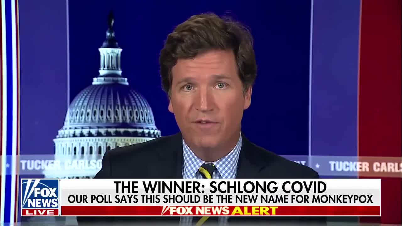 Tucker suggests 'Schlong Covid' as new name for monkeypox