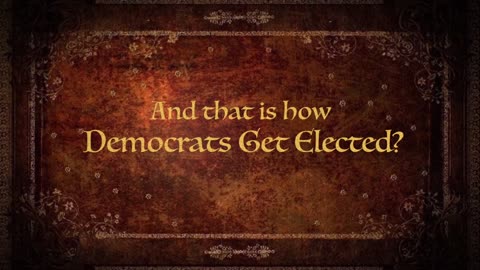 HOW DO DEMOCRATS GET ELECTED?