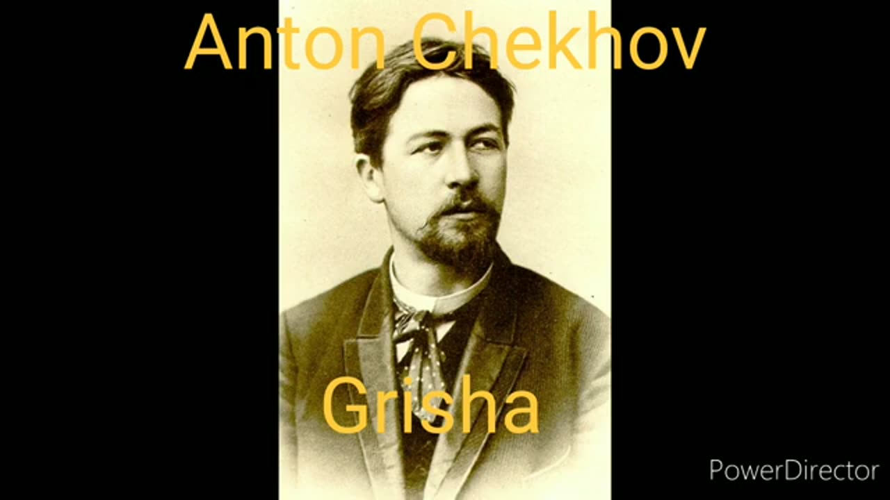 Anton Chekhov Grisha ASMR russian literature