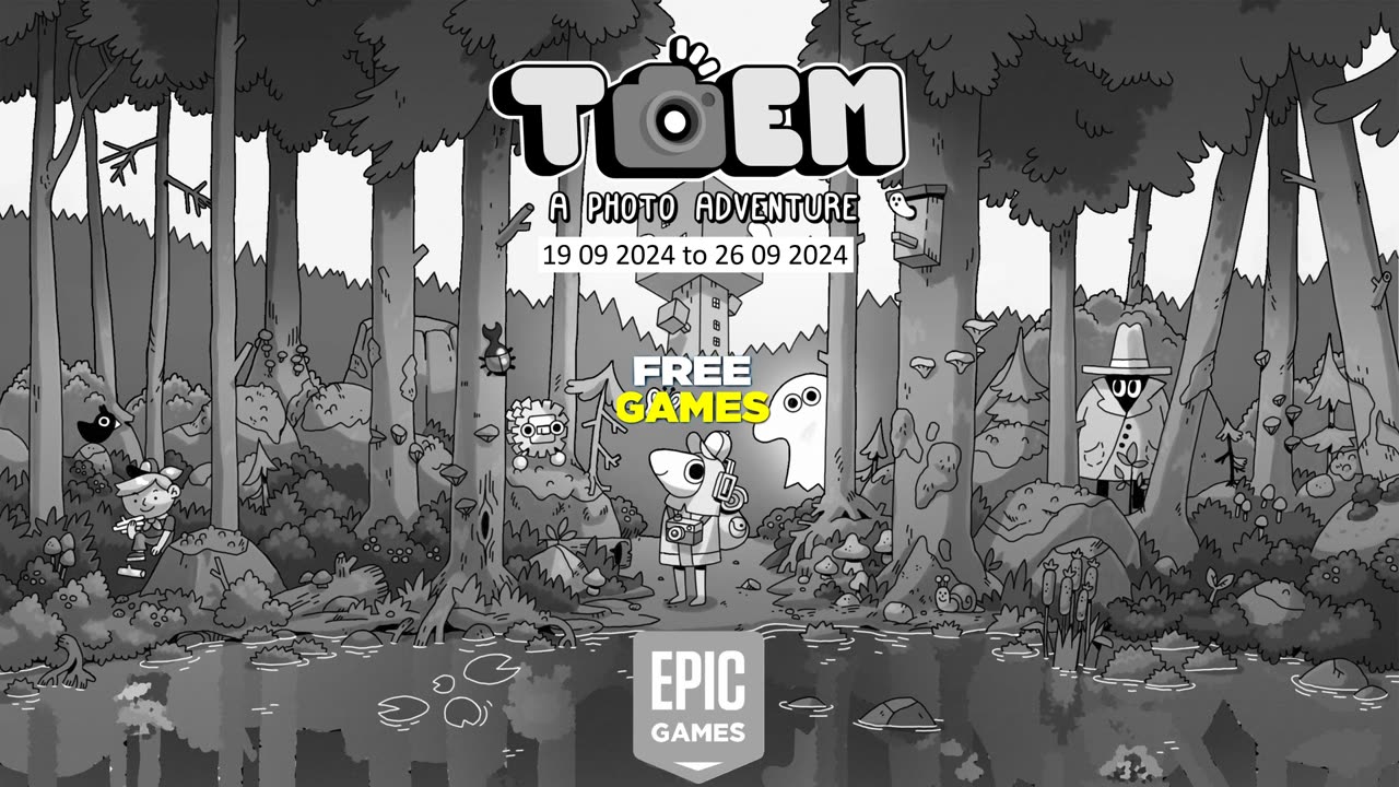 Free Game ! TOEM A Photo Adventure ! Epic Games! 19 09 2024 to 26 09 2024