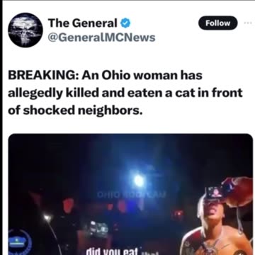 An Ohio woman has allegedly killed and eaten a cat in front of her shocked neighbors