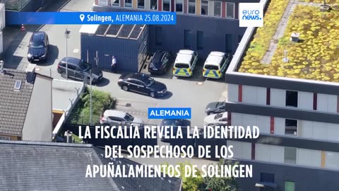 La Fiscalía alemana revela quién es el presunto autor de los apuñalamientos de Solingen