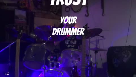 Trust Your Drummer