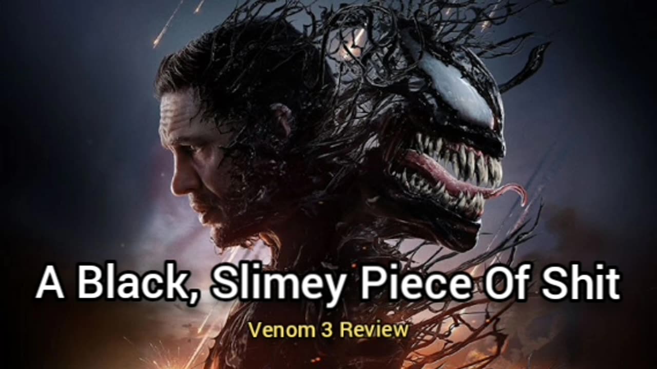 Venom 3: The Last Fuck To Give (Movie Review)