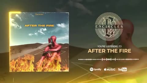 Encircles after the fire- Music