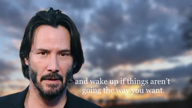 Inspiring quotes by Keanu Reeves