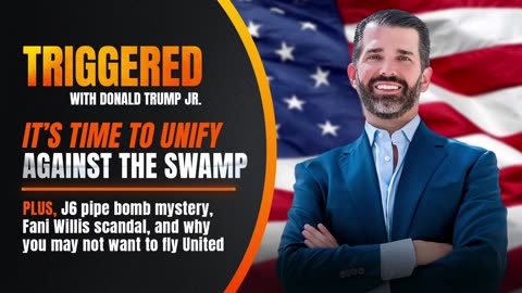 It's Time to Unify Against the Swamp! | "Triggered" with Don Jr. (1/22/24)