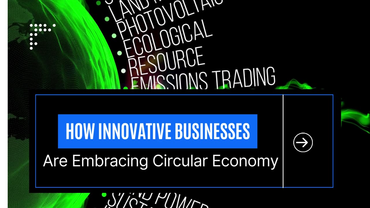 How Innovative Businesses Are Embracing Circular Economy