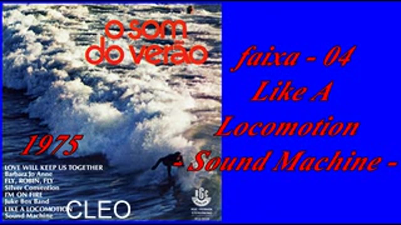 O Som do Verão - Compacto duplo - 1975 - FAIXA - 04 - Like A Locomotion - Sound Machine