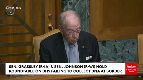 ‘Has Real Life Implications’: Chuck Grassley Bemoans DHS’s Failure To Collect DNA At Southern Border