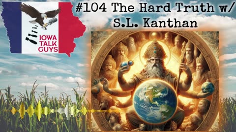 Iowa Talk Guys #104 The Hard Truth w/ S.L. Kanthan