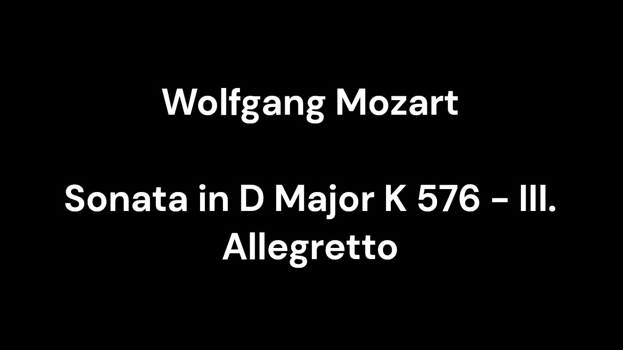 Sonata in D Major K 576 - III. Allegretto