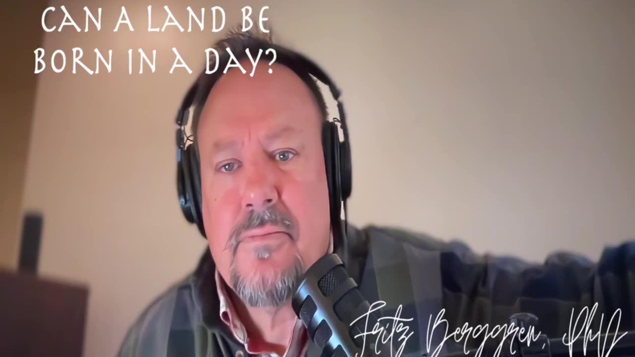 Can A Land Be Born In A Day? Isaiah 66:8