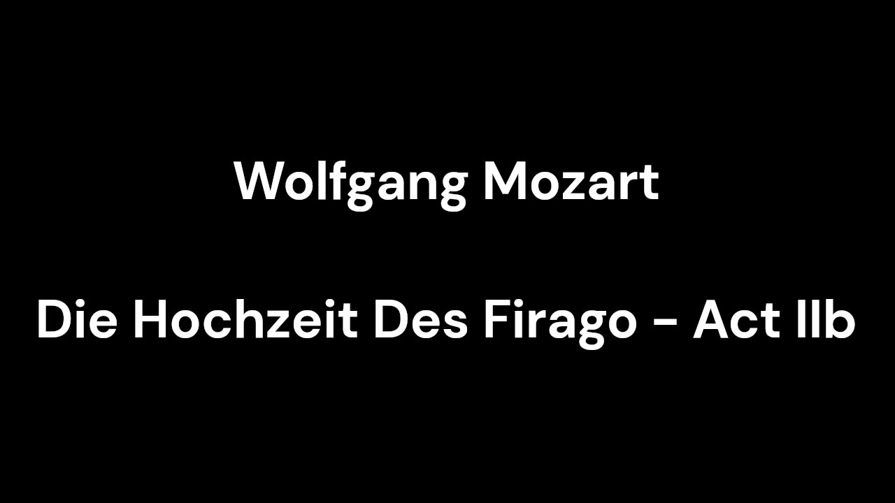 Die Hochzeit Des Firago - Act IIb