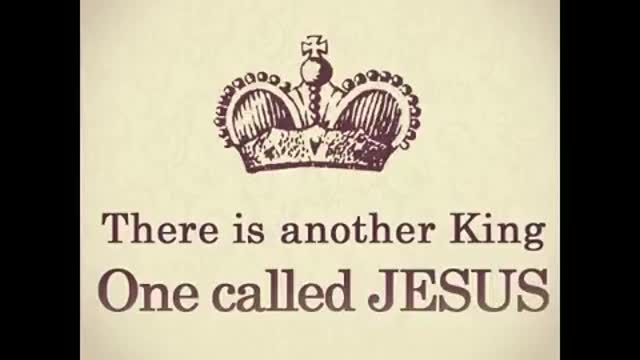20171029 THERE IS ANOTHER KING ONE JESUS