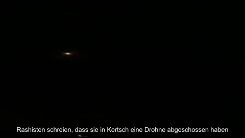 ️Rashists schreien, dass sie in Kertsch bei der Annäherung an die Krimbrücke eine Drohne abgeschoss