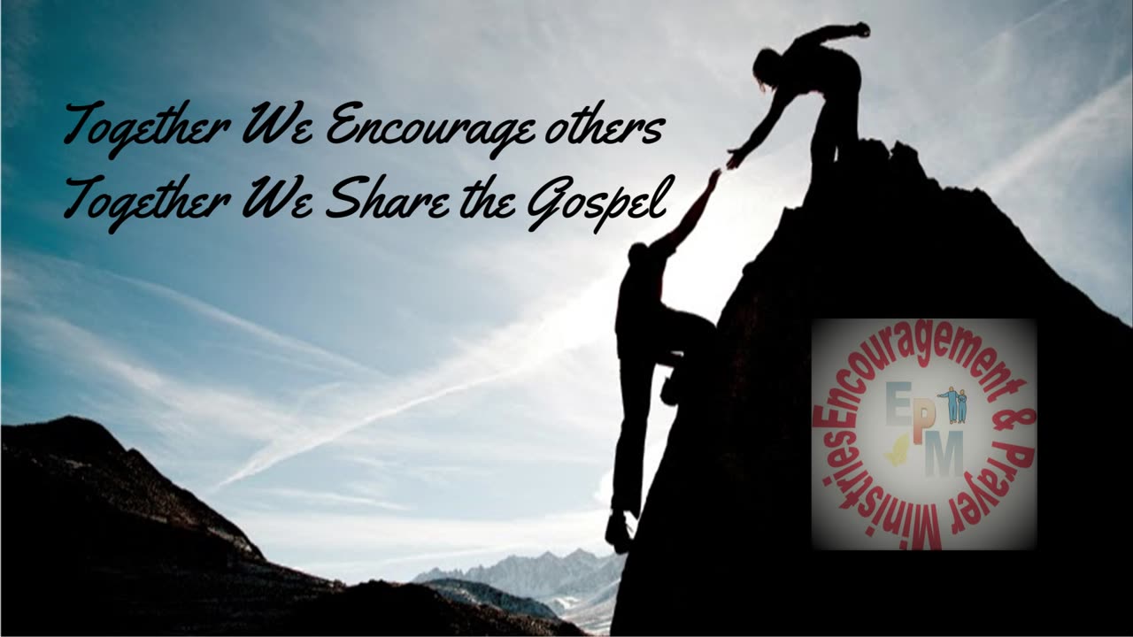 Encouragement & Prayer Ministries Vision and Mission Statement