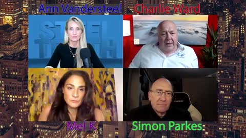 Ann Vandersteel, Charlie Ward, Mel K & Simon Parkes - Global Updates