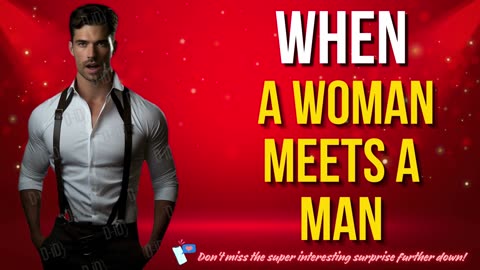 When A Woman Meets A Man