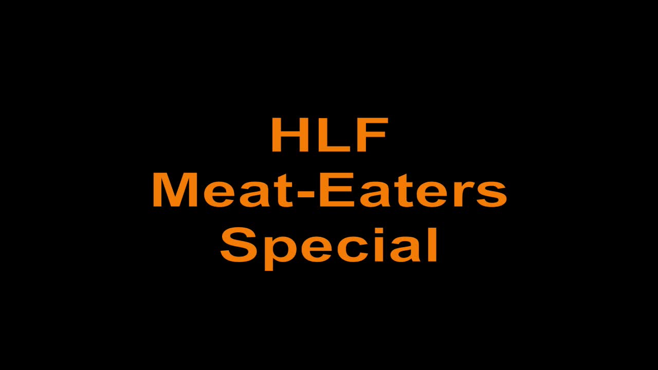 HLF Meat-Eaters Special Tues 6pm