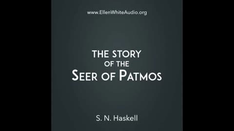 The story of the seer of Patmos SN Haskell