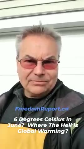 IT IS 6 DEGREES CELSIUS IN JUNE IN THE CITY OF CALGARY - WHERE IS ALL THE GLOBAL WARMING?