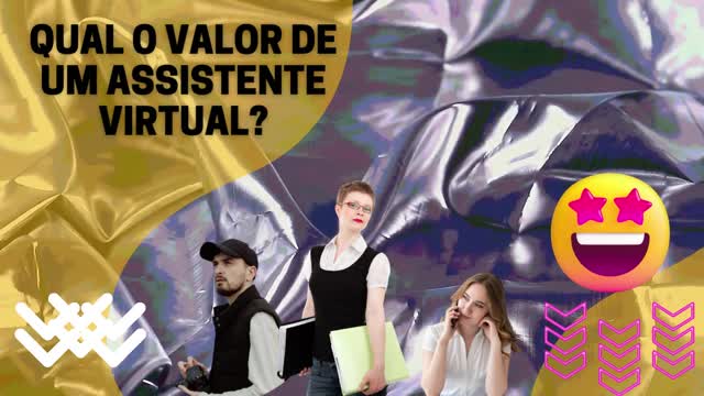 QUAL O VALOR DE UM ASSISTENTE VIRTUAL?