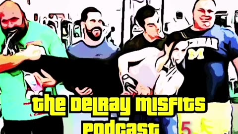 The Delray Misfits Podcast - 5