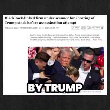 BLACKROCK BET ON TRUMPS ASSASSINATION?