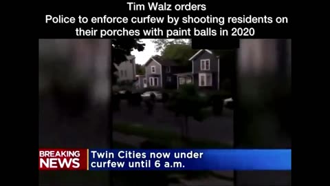 Tim Walz Ordered Police to Shoot People on Porches with Paint Balls During Covid