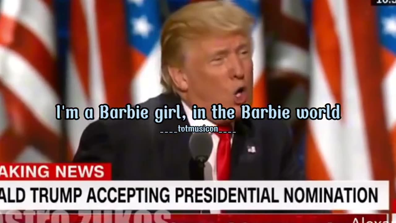 I'm Barbie Girl - Donald trump 🤭☺️