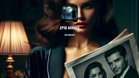 Mirage - The Whistler | Radio Drama 📻