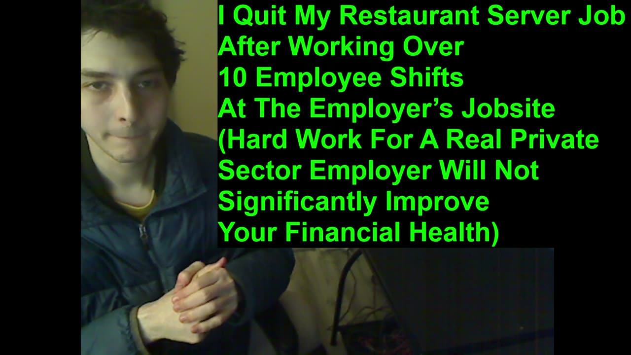 Outtake #6 Of I Quit My Restaurant Server Job After Working Over 10 Employee Shifts At The Jobsite