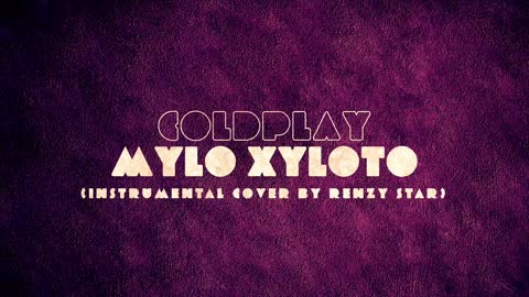 Coldplay - Mylo Xyloto (Instrumental Cover by Renzy Star)