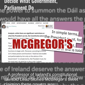 Fact Check: Ireland's President Does NOT Have Powers To Decide What Government, Parliament Do