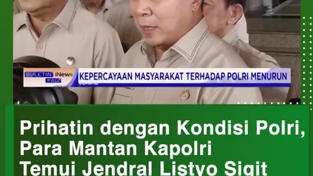 Prihatin dengan Kondisi Polri,Para Mantan KapolriTemui Jendral Listyo Sigit