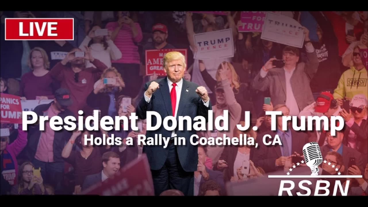 LIVE: President Trump Holds a Rally in Coachella, CA - 10/12/24