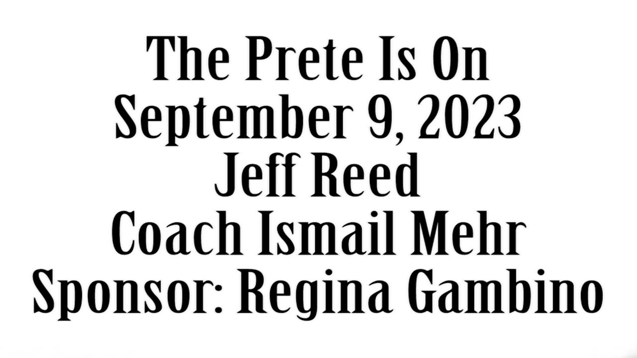 The Prete Is On, September 9, 2023