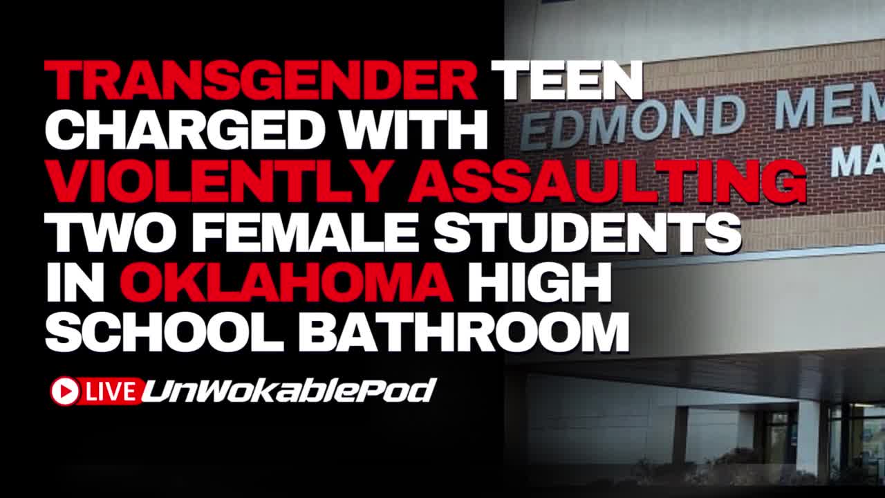 Oklahoma Transgender Teen Charged With Violently Assaulting Two Female Students in