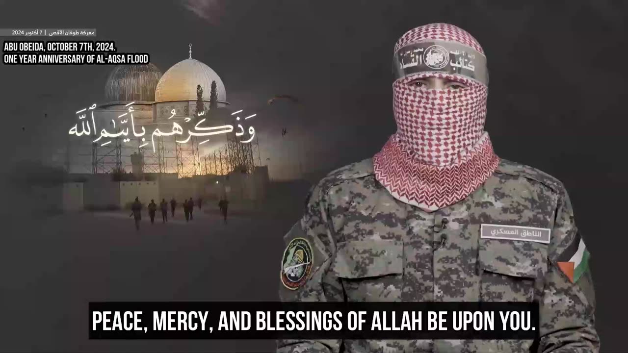 [English Subtitles] 07 Oct 2024 | Speech of Abu Ubaidah Marking One Year of Al Aqsa Flood
