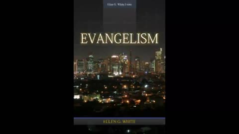 Evangelism Ellen G White Audiobook 1 OF 2