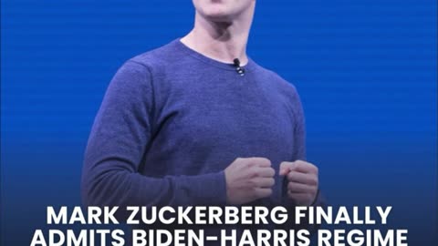 Meta CEO Mark Zuckerberg Finally Admits Biden-Harris Regime Pressured Him