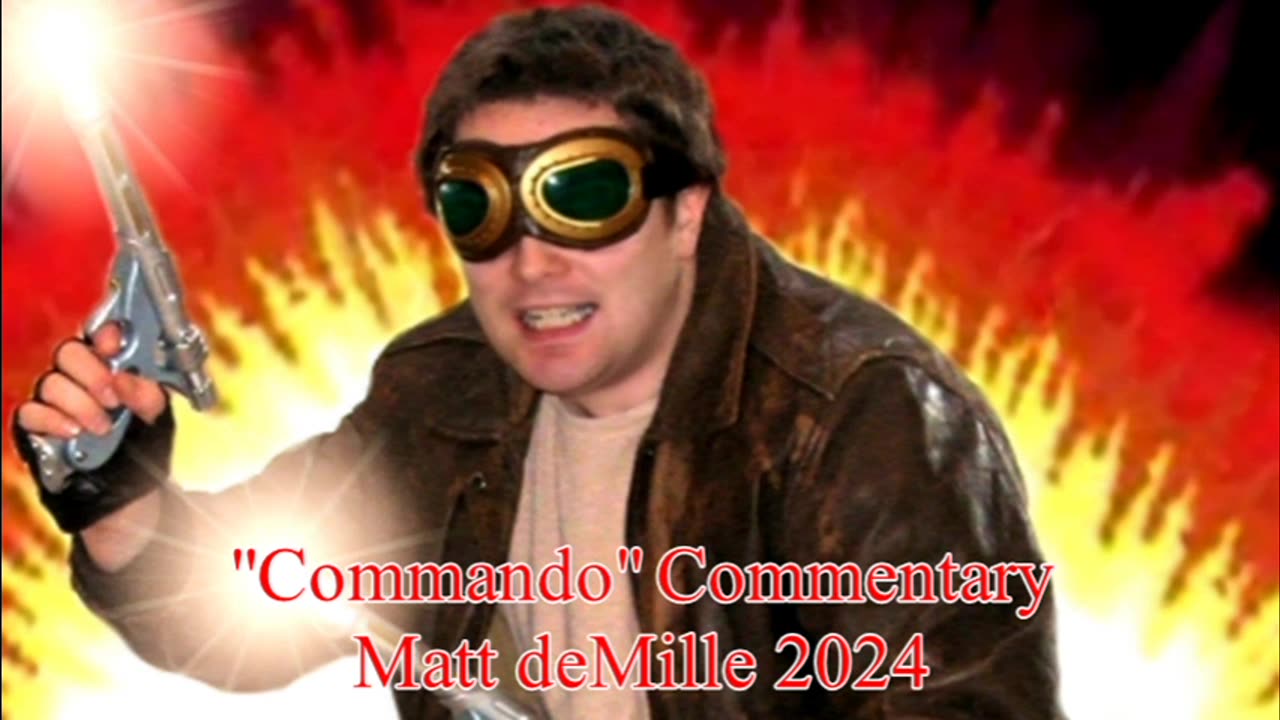 Matt deMille Movie Commentary Episode 438: Commando