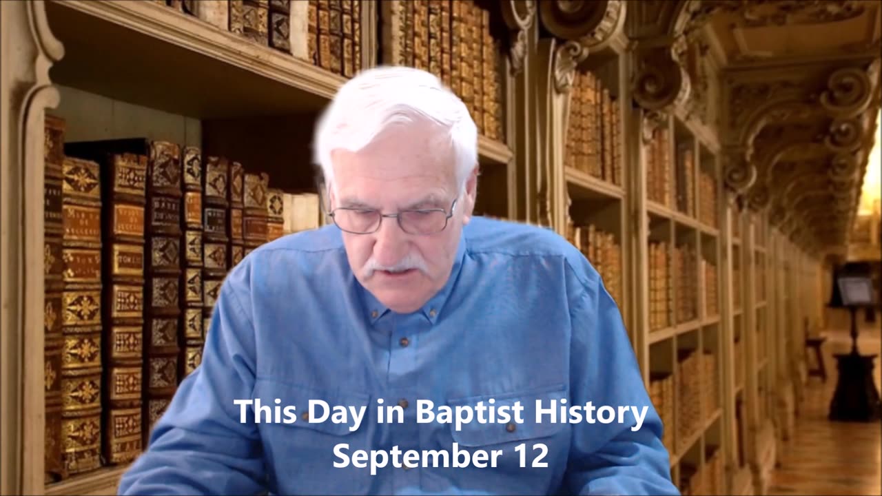 This Day in Baptist History September 12