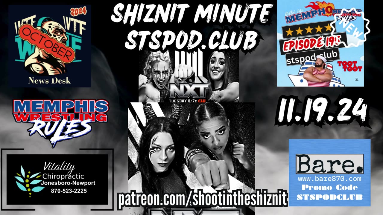 SHIZNIT MINUTE 11.19.24-BT TALKS NXT!